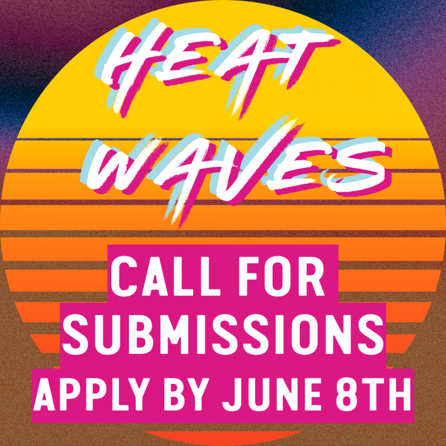 A square infographic with a retro 1980s aesthetic. The background is a dark, grainy gradient of purple, navy blue and brown. Centred is a large retro sunset graphic featuring thick horizontal lines with a yellow-to-orange gradient. Over the circle, "HEAT WAVES" is written in a bold brushstroke font with white lettering, and magenta and light blue shadow accents. Below reads "CALL FOR SUBMISSIONS" and "APPLY BY JUNE 8TH" in bold white text on a magenta background.